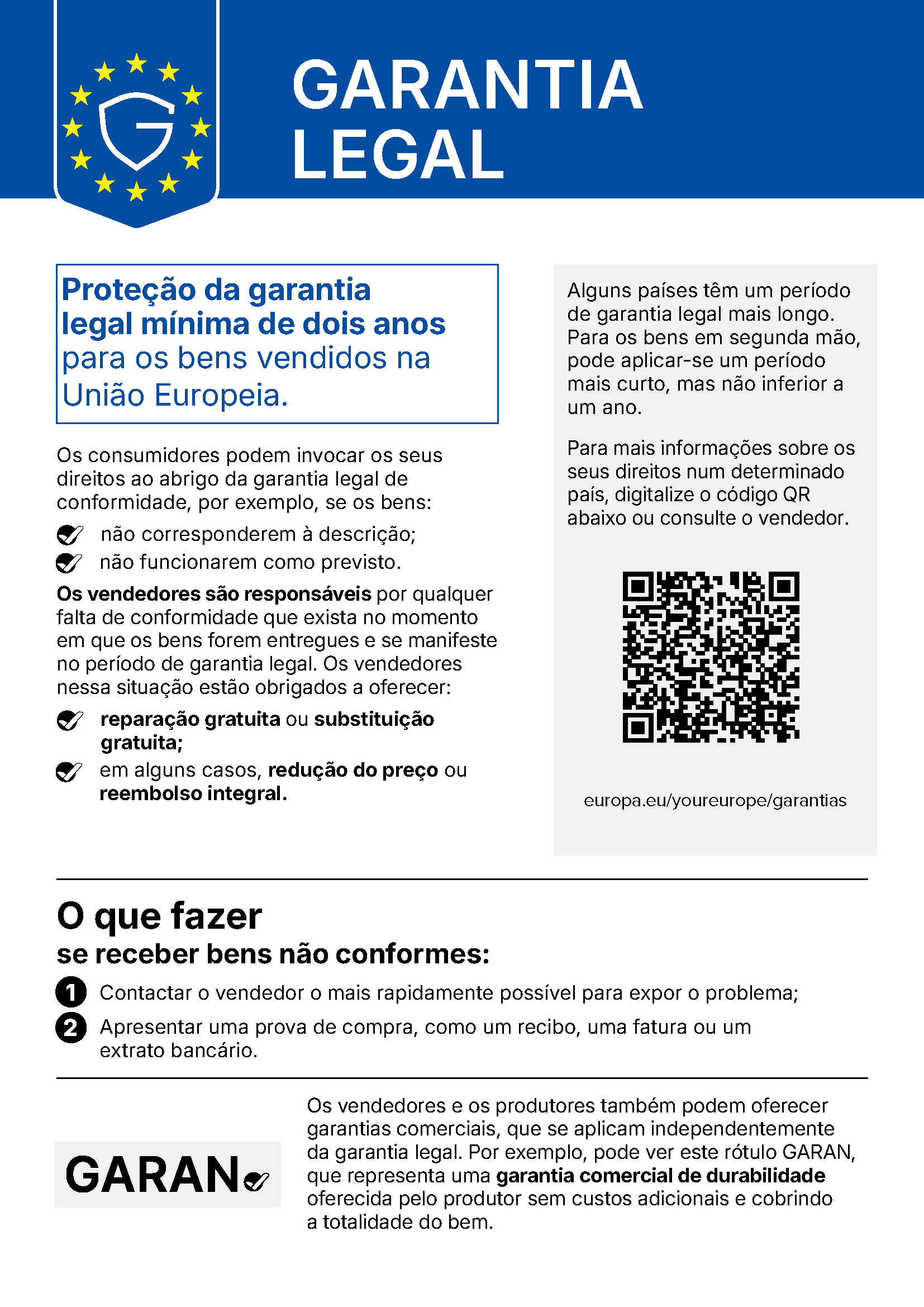 Aviso harmonizado da União Europeia sobre a garantia legal. Explica a proteção mínima, os direitos perante o vendedor, os passos para pedir apoio e a diferença face à garantia comercial. Informação explicada também no texto desta página.